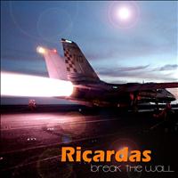 Ricardas - Break the Wall
