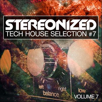 Various Artists - Stereonized, Vol. 7 (Tech House Selection)