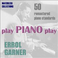 Errol Garner - Play Piano Play
