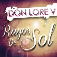 Don Lore V - Rayos de Sol