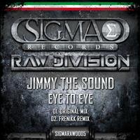 Jimmy The Sound - Eye to Eye
