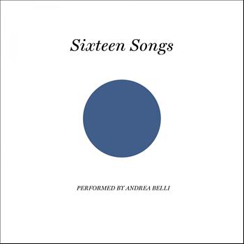 Andrea Belli - Sixteen Songs