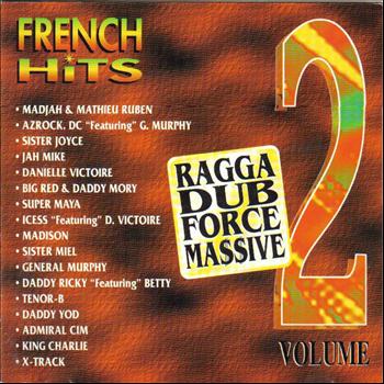 Various Artists - Ragga Dub Force Massive, Vol. 2 (French Hits [Explicit])