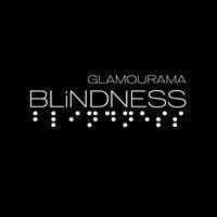 Blindness - Glamourama
