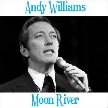 Andy Williams - Moon River
