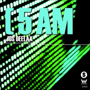 Jus Deelax - 5 AM