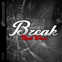 Matt Waro - Break