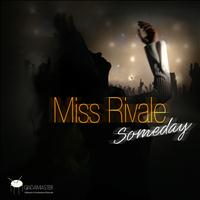 Tiziana Rivale - Miss Rivale : Someday