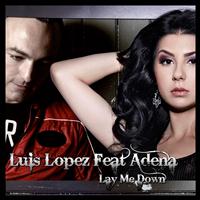 Luis Lopez - Lay Me Down