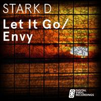 Stark D - Let It Go / Envy