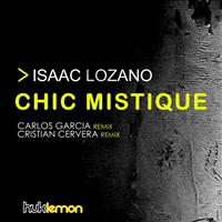 Isaac Lozano - Chic Mistique