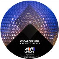 Oscar Cornell - Conexions
