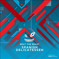 Beat The Beast - Spanish Delicatessen