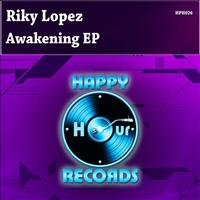 Riky Lopez - Awakening EP