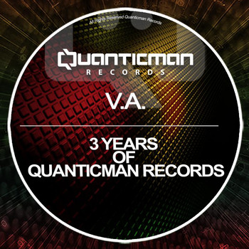 Various Artists - 3 Years of Quanticman Records