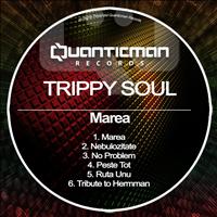 Trippy Soul - Marea
