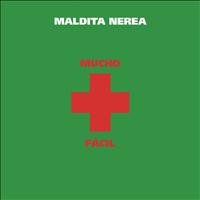 Maldita Nerea - Mucho + Facil