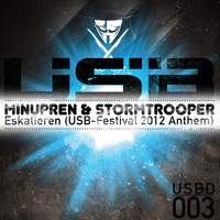 Minupren & Stormtrooper - Eskalieren (Usb Festival Anthem 2012)
