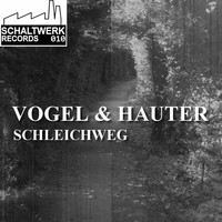 Vogel & Hauter - Schleichweg