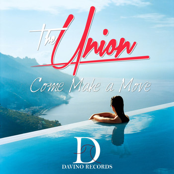 The Union - Come Make a Move