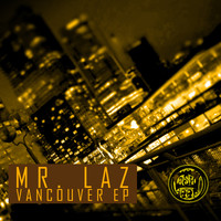 Mr. Laz - Vancouver
