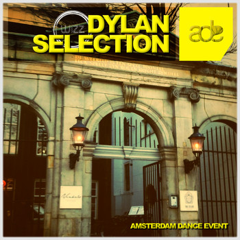Various Artists - Dylan Selection - Amsterdam Dance Event