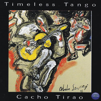 Cacho Tirao - Timeless Tango