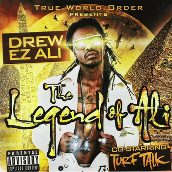Drew Ez Ali - The Legend of Ali Co-Starring Turf Talk (feat. Turf Talk) (Explicit)