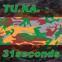 Tu.Ka. - 31 Seconds (Voltolinas War Mix)