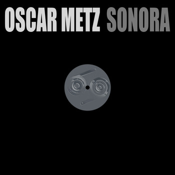 Oscar Metz - Sonora (Original Mix)