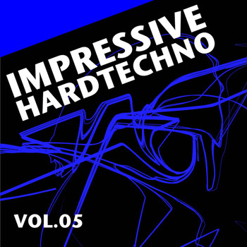 Various Artists - Impressive Hardtechno, Vol. 5