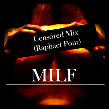 Toby Luke - Milf (Raphael Pour Censored Mix)
