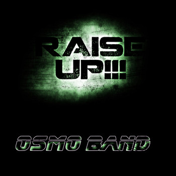 Osmo Band - Raise Up !!!