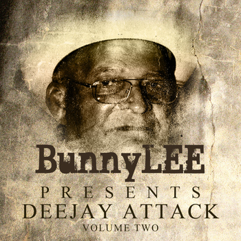 Various Artists - Bunny Striker Lee Presents Deejay Attack Vol 2 Platinum Edition