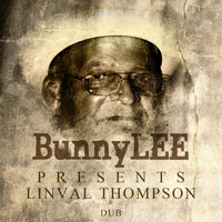 Linval Thompson - Bunny Striker Lee Presents Linval Thompson & Dubs Platinum Edition