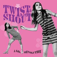 The Sign Posters - Twist & Shout... A 60's Revolution