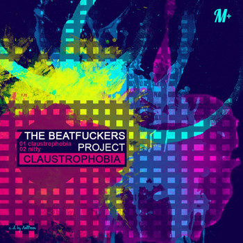 The BeatFuckers Project - Claustrophobia