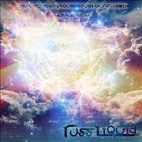 Russ Liquid - Saving Grace