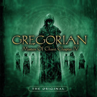 Gregorian - Masters of Chant: Chapter IV