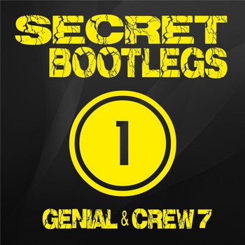 Genial & Crew 7 - Secret Bootlegs, Vol. 1