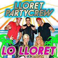 Lloret Partycrew - Lo Lloret