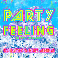 DJ Satzy & Rick Arena - Party Feeling (Gletscher-Mix)
