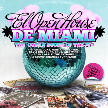 Various Artists - El Open House de Miami - The Cuban Sound Of The 70’s