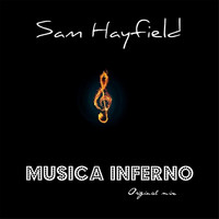 Sam Hayfield - Musica Inferno