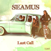 Seamus - Last Call