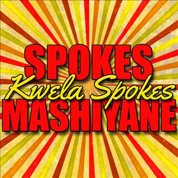 Spokes Mashiyane - Kwela Spokes
