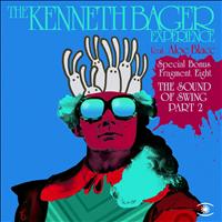 The  Kenneth Bager Experience - Fragment 8 - The Sound of Swing Pt. 2 - EP # 2 (feat. Aloe Blacc)