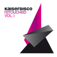 Kaiserdisco - Kaiserdisco Retouched Vol. 1