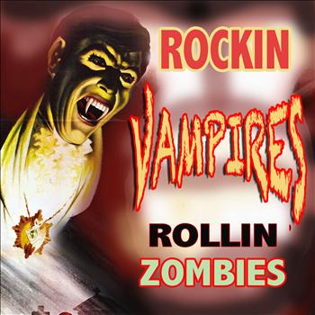 Various Artists - Rockin' Vampires Rollin' Zombies