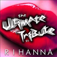 R&B Divas United - The Ultimate Tribute to Rihanna